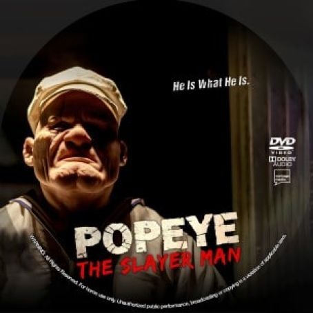 Popeye The Slayer Man 2025