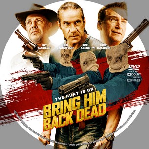 Bring Him Back Dead 2022