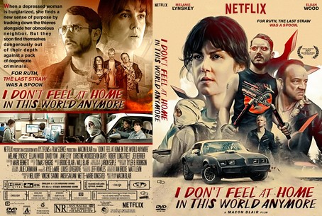 I Dont Feel at Home in This World Anymore 2017