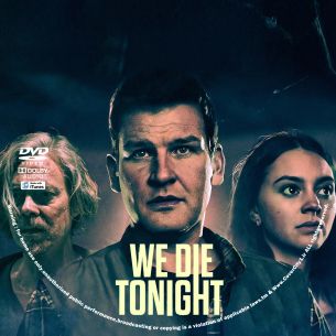We Die Tonigh 2025