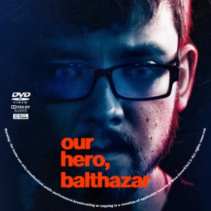 Our Hero, Balthazar 2025