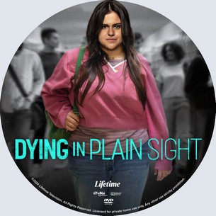 Dying in Plain Sight 2024