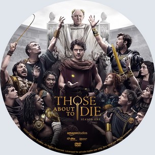 Those About to Die Season 1
