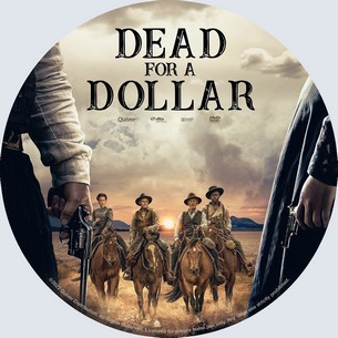 Dead for A Dollar 2022