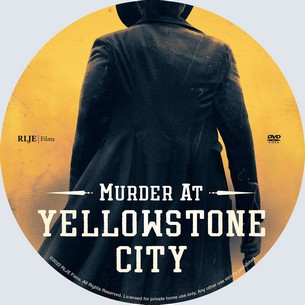 Murder at Yellowstone City 2022
