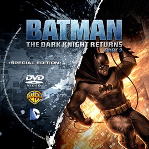 Batman The Dark Knight Returns, Part 2 2013