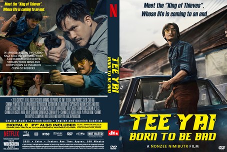Tee Yai Born to Be Bad 2025