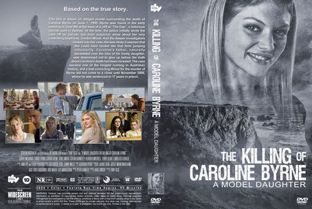 A Model Daughter The Killing of Caroline Byrne 2009