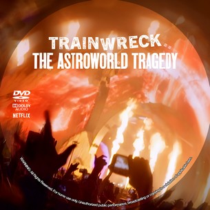 Trainwreck The Astroworld Tragedy 2025