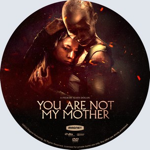 You Are Not My Mother 2021