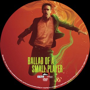Ballad of a Small Player 2025