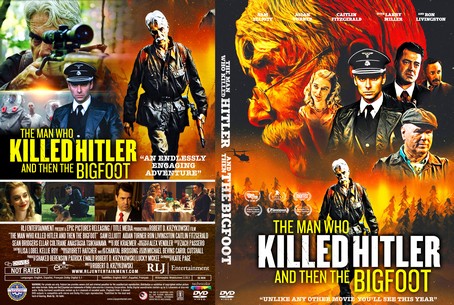 The Man Who Killed Hitler and Then the Bigfoot 2018