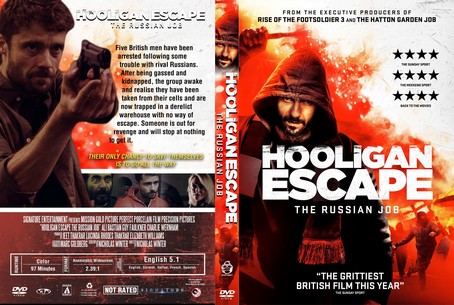 Hooligan Escape The Russian Job 2018