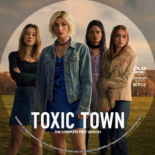 Toxic Town Season 1