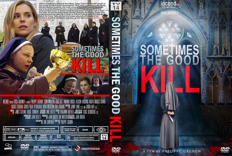 Sometimes The Good Kill 2017