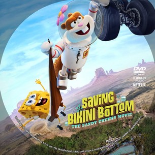 Saving Bikini Bottom The Sandy Cheeks Movie 2024