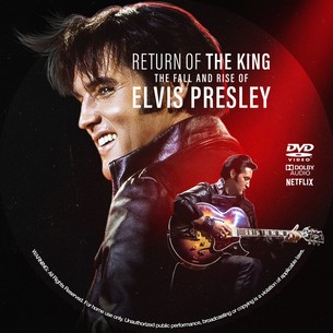 Return of the King The Fall and Rise of Elvis Presley 2024