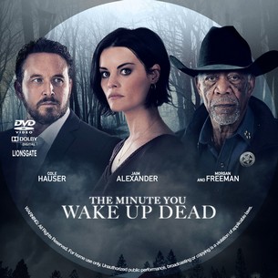 The Minute You Wake Up Dead 2022