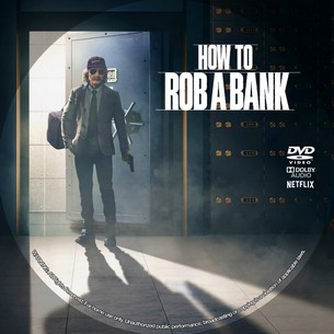 How to Rob a Bank 2024