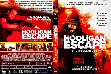 Hooligan Escape The Russian Job 2018