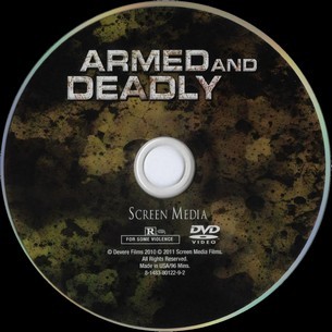 Armed And Deadly 2010