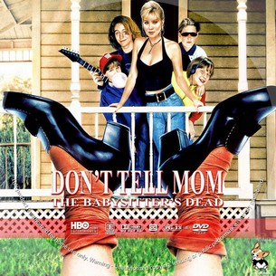 Don't Tell Mom the Babysitter's Dead 1991