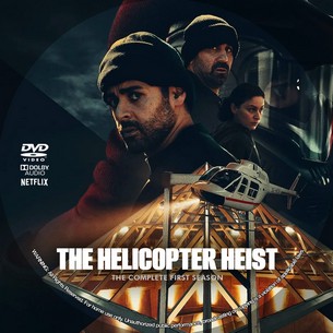 The Helicopter Heist Season 1