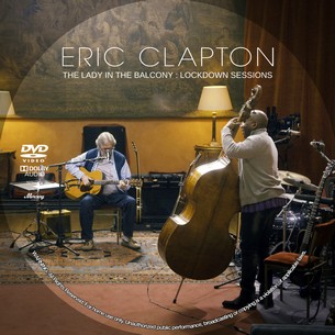 Eric Clapton the Lady in the Balcony Lockdown Sessions 2021
