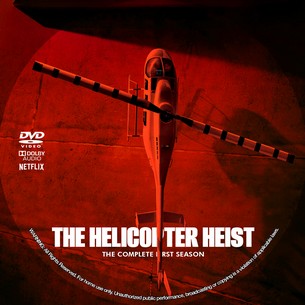 The Helicopter Heist Season 1